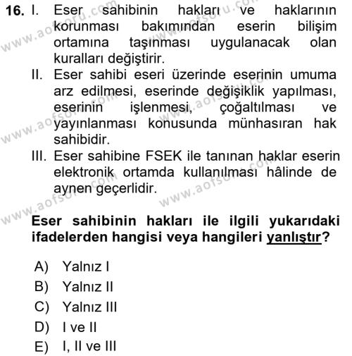 Bilişim Hukuku Dersi 2023 - 2024 Yılı Yaz Okulu Sınavı 16. Soru