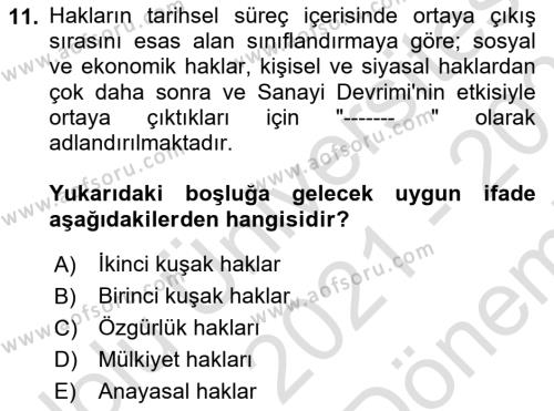 İnsan Hakları Hukukuna Giriş Dersi 2021 - 2022 Yılı (Final) Dönem Sonu Sınavı 11. Soru