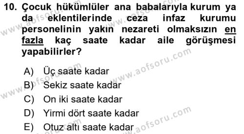 Temel İnfaz Hukuku Bilgisi Dersi 2020 - 2021 Yılı Yaz Okulu Sınavı 10. Soru