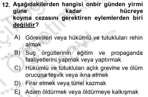 Temel İnfaz Hukuku Bilgisi Dersi 2020 - 2021 Yılı Yaz Okulu Sınavı 12. Soru