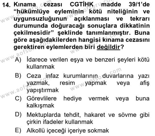 Temel İnfaz Hukuku Bilgisi Dersi 2020 - 2021 Yılı Yaz Okulu Sınavı 14. Soru