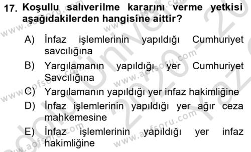 Temel İnfaz Hukuku Bilgisi Dersi 2020 - 2021 Yılı Yaz Okulu Sınavı 17. Soru