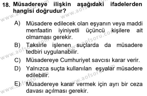 Temel İnfaz Hukuku Bilgisi Dersi 2020 - 2021 Yılı Yaz Okulu Sınavı 18. Soru