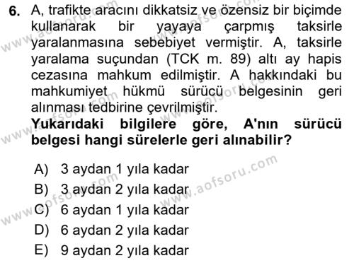 Temel İnfaz Hukuku Bilgisi Dersi 2020 - 2021 Yılı Yaz Okulu Sınavı 6. Soru