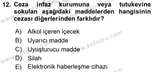 Temel İnfaz Hukuku Bilgisi Dersi 2021 - 2022 Yılı (Final) Dönem Sonu Sınavı 12. Soru