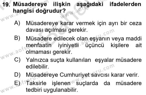 Temel İnfaz Hukuku Bilgisi Dersi 2021 - 2022 Yılı (Final) Dönem Sonu Sınavı 19. Soru