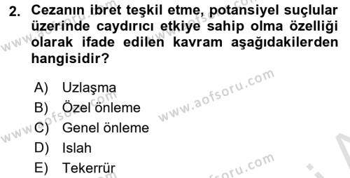 Temel İnfaz Hukuku Bilgisi Dersi 2021 - 2022 Yılı (Final) Dönem Sonu Sınavı 2. Soru