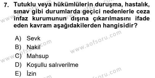 Temel İnfaz Hukuku Bilgisi Dersi 2021 - 2022 Yılı (Final) Dönem Sonu Sınavı 7. Soru