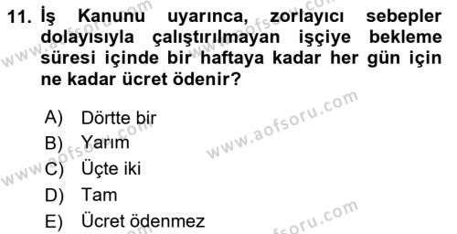 Temel İş Hukuku Dersi 2020 - 2021 Yılı Yaz Okulu Sınavı 11. Soru