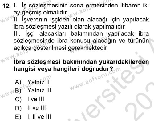 Temel İş Hukuku Dersi 2020 - 2021 Yılı Yaz Okulu Sınavı 12. Soru