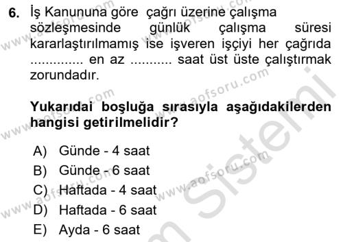 Temel İş Hukuku Dersi 2020 - 2021 Yılı Yaz Okulu Sınavı 6. Soru