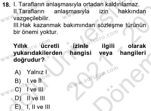 Temel İş Hukuku Dersi 2021 - 2022 Yılı (Final) Dönem Sonu Sınavı 18. Soru