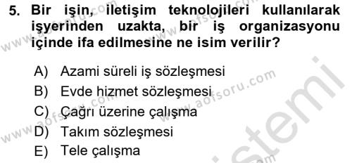 Temel İş Hukuku Dersi 2021 - 2022 Yılı (Final) Dönem Sonu Sınavı 5. Soru