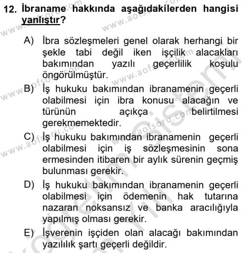 Temel İş Hukuku Dersi 2021 - 2022 Yılı Yaz Okulu Sınavı 12. Soru