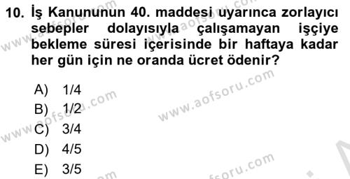 Temel İş Hukuku Dersi 2022 - 2023 Yılı Yaz Okulu Sınavı 10. Soru