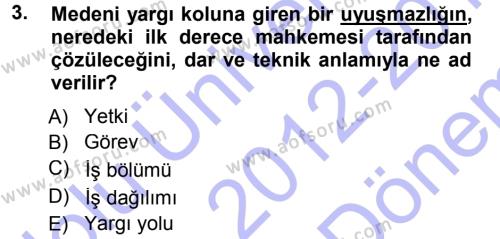 Medeni Usul Hukuku Dersi 2012 - 2013 Yılı (Final) Dönem Sonu Sınavı 3. Soru