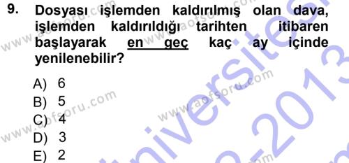 Medeni Usul Hukuku Dersi 2012 - 2013 Yılı (Final) Dönem Sonu Sınavı 9. Soru