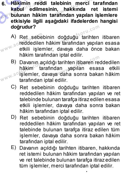 Medeni Usul Hukuku Dersi 2013 - 2014 Yılı (Vize) Ara Sınavı 6. Soru