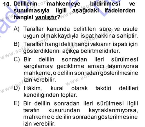 Medeni Usul Hukuku Dersi 2013 - 2014 Yılı (Final) Dönem Sonu Sınavı 10. Soru