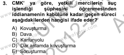 Ceza Muhakemesi Hukuku Dersi 2012 - 2013 Yılı (Vize) Ara Sınavı 3. Soru