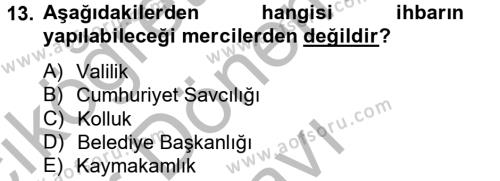 Ceza Muhakemesi Hukuku Dersi 2012 - 2013 Yılı (Final) Dönem Sonu Sınavı 13. Soru