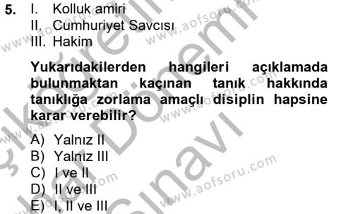 Ceza Muhakemesi Hukuku Dersi 2012 - 2013 Yılı (Final) Dönem Sonu Sınavı 5. Soru
