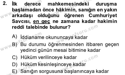 Ceza Muhakemesi Hukuku Dersi 2013 - 2014 Yılı (Final) Dönem Sonu Sınavı 2. Soru