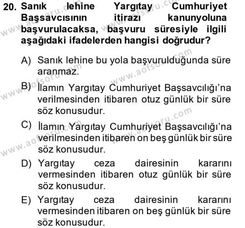Ceza Muhakemesi Hukuku Dersi 2013 - 2014 Yılı (Final) Dönem Sonu Sınavı 20. Soru