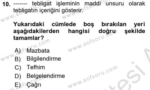 Yargı Örgütü Ve Tebligat Hukuku Dersi 2020 - 2021 Yılı Yaz Okulu Sınavı 10. Soru