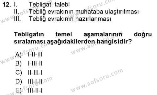 Yargı Örgütü Ve Tebligat Hukuku Dersi 2020 - 2021 Yılı Yaz Okulu Sınavı 12. Soru