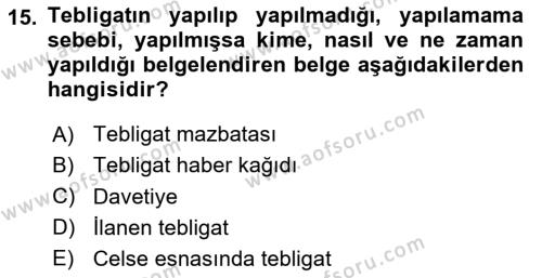 Yargı Örgütü Ve Tebligat Hukuku Dersi 2020 - 2021 Yılı Yaz Okulu Sınavı 15. Soru