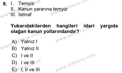 Yargı Örgütü Ve Tebligat Hukuku Dersi 2020 - 2021 Yılı Yaz Okulu Sınavı 8. Soru