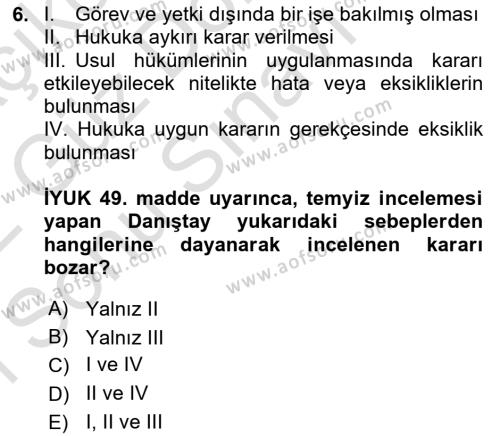 Yargı Örgütü Ve Tebligat Hukuku Dersi 2021 - 2022 Yılı (Final) Dönem Sonu Sınavı 6. Soru