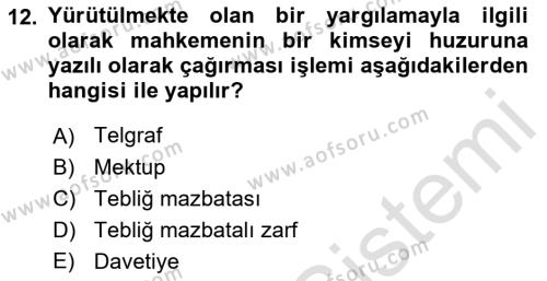 Yargı Örgütü Ve Tebligat Hukuku Dersi 2022 - 2023 Yılı Yaz Okulu Sınavı 12. Soru