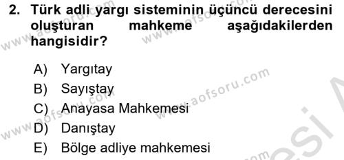 Yargı Örgütü Ve Tebligat Hukuku Dersi 2022 - 2023 Yılı Yaz Okulu Sınavı 2. Soru