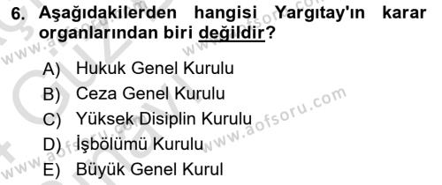 Yargı Örgütü Ve Tebligat Hukuku Dersi 2023 - 2024 Yılı (Vize) Ara Sınavı 6. Soru