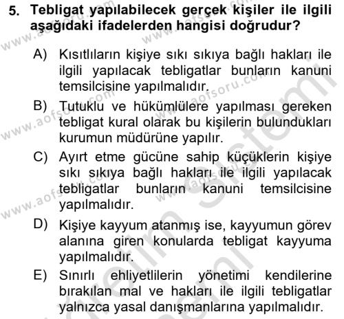 Yargı Örgütü Ve Tebligat Hukuku Dersi 2023 - 2024 Yılı (Final) Dönem Sonu Sınavı 5. Soru