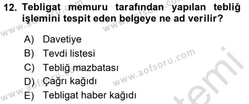 Yargı Örgütü Ve Tebligat Hukuku Dersi 2023 - 2024 Yılı Yaz Okulu Sınavı 12. Soru