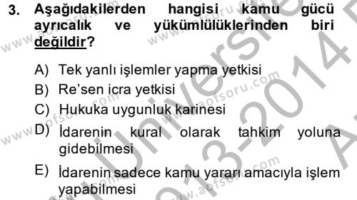 İdare Hukuku Dersi 2013 - 2014 Yılı (Vize) Ara Sınavı 3. Soru