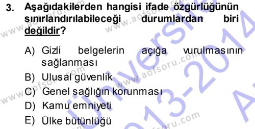 Medya Hukuku Dersi 2013 - 2014 Yılı (Vize) Ara Sınavı 3. Soru
