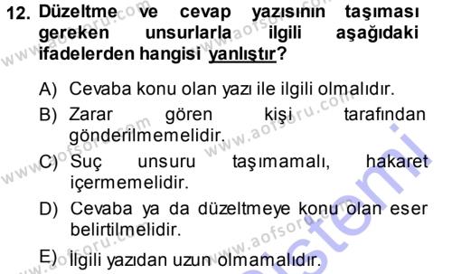 Medya Hukuku Dersi 2013 - 2014 Yılı (Final) Dönem Sonu Sınavı 12. Soru