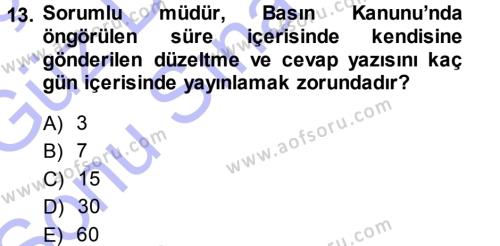 Medya Hukuku Dersi 2013 - 2014 Yılı (Final) Dönem Sonu Sınavı 13. Soru