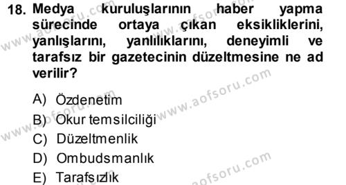 Medya Hukuku Dersi 2013 - 2014 Yılı (Final) Dönem Sonu Sınavı 18. Soru