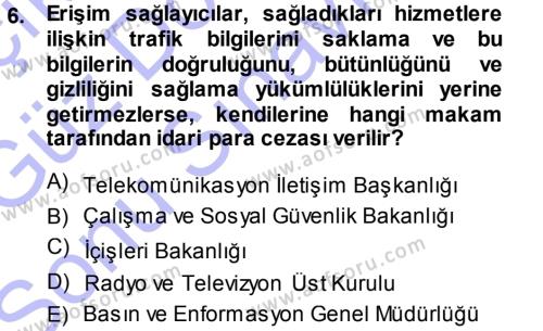 Medya Hukuku Dersi 2013 - 2014 Yılı (Final) Dönem Sonu Sınavı 6. Soru