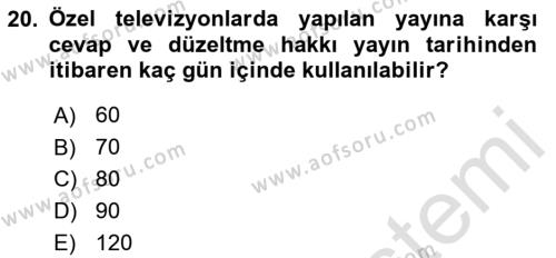 Medya Hukuku Dersi 2020 - 2021 Yılı Yaz Okulu Sınavı 20. Soru