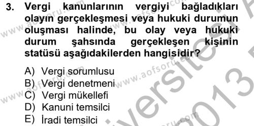 Vergi Usul Hukuku Dersi 2012 - 2013 Yılı (Final) Dönem Sonu Sınavı 3. Soru