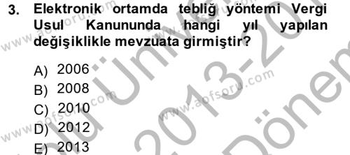 Vergi Usul Hukuku Dersi 2013 - 2014 Yılı (Final) Dönem Sonu Sınavı 3. Soru