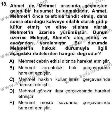 Ceza Hukukuna Giriş Dersi 2012 - 2013 Yılı (Vize) Ara Sınavı 13. Soru