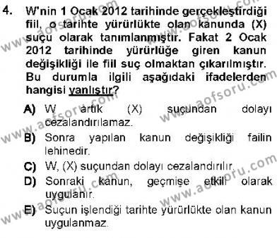 Ceza Hukukuna Giriş Dersi 2012 - 2013 Yılı (Vize) Ara Sınavı 4. Soru