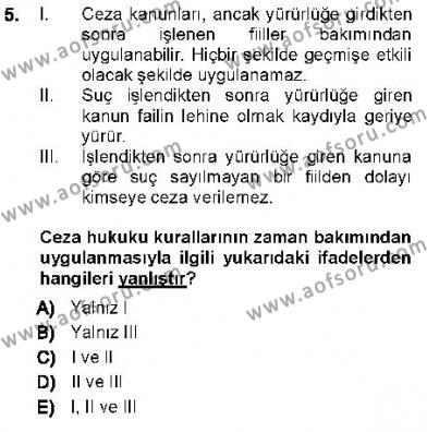 Ceza Hukukuna Giriş Dersi 2012 - 2013 Yılı (Vize) Ara Sınavı 5. Soru
